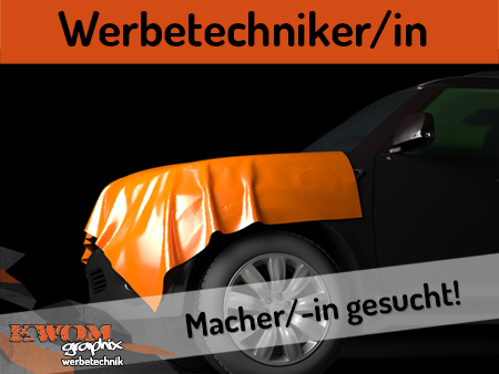 Werbetechniker /in gesucht!